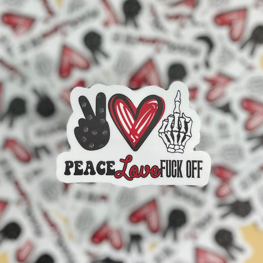 Peace, Love & F Off- 3.5" Vinyl Sticker