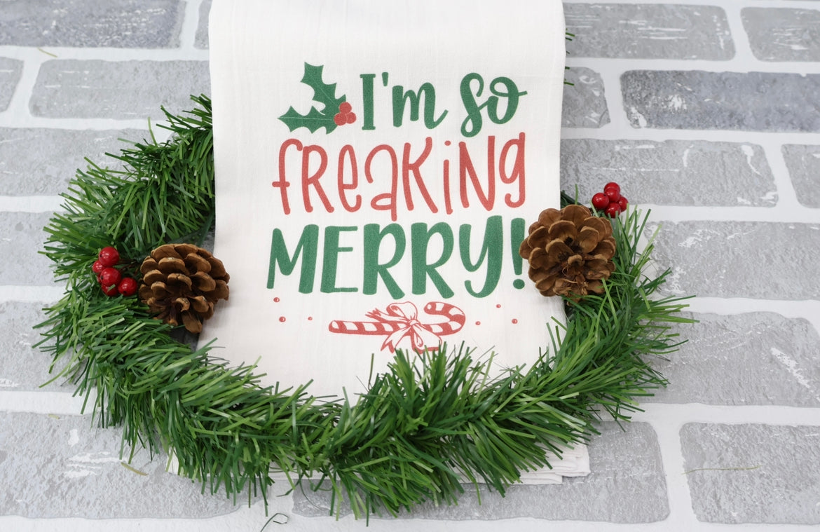 I’m so Freaking Merry Christmas Towel