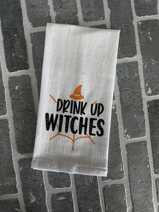 Drink Up Witches Flour Towel