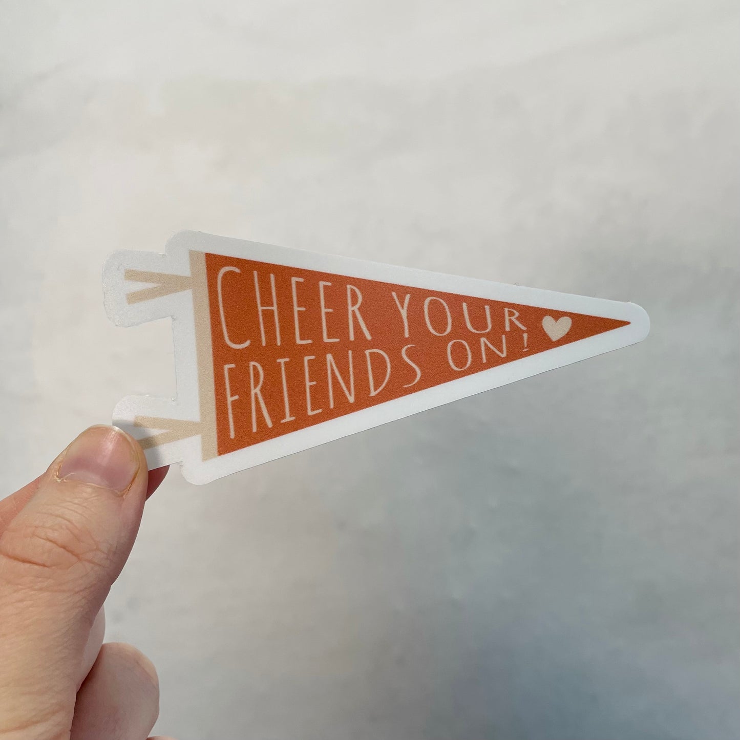 Cheer your Friends on - 3.5" Vinyl Sticker