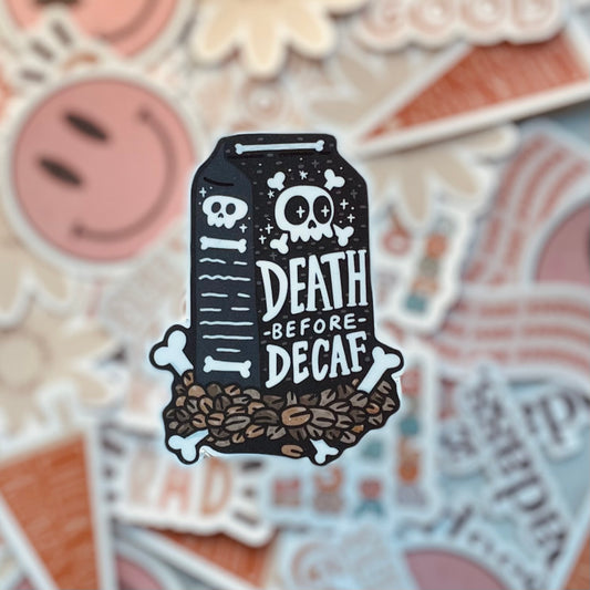 Death before Decaf - 3.5" Vinyl Sticker